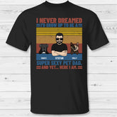 The ultimate pet dad - Personalized T-Shirt