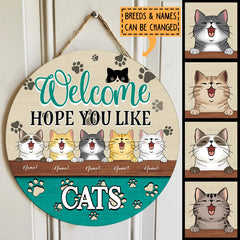 Welcome Hope You Like Cats - Cute Laughing Cats - Personalized Cat Door Sign