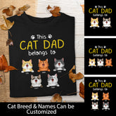 This Cat Dad Belongs To, Gift For Cat Dad, Personalized Cat Lovers T-Shirt
