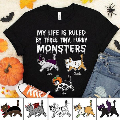 My life is ruled by a tiny, furry Monster Halloween personalized T-Shirt TS-TU205